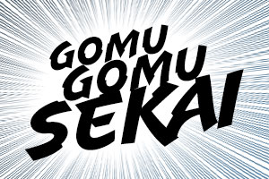 Gomu Gomu Sekai
